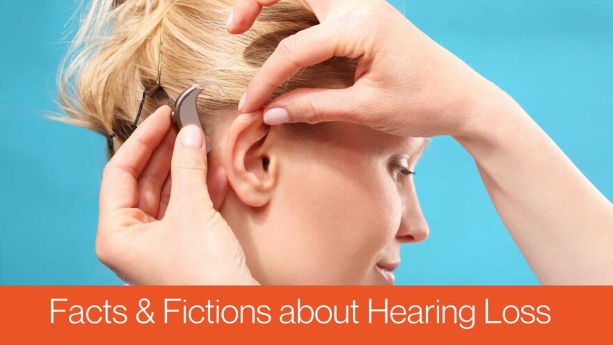 Facts & Fictions about Hearing Loss(1)
